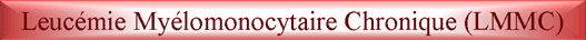 Leucémie myélomonocytaire chronique
