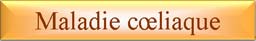 maladie coeliaque